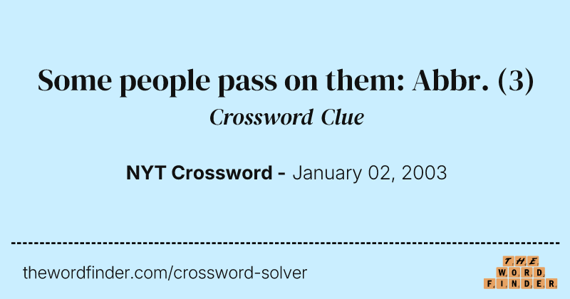 Some people pass on them: Abbr. crossword clue image