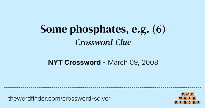Some phosphates, e.g. crossword clue image