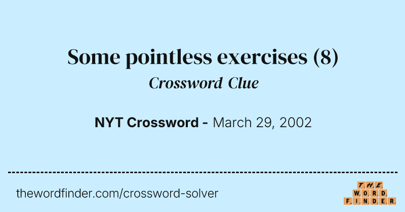 Some pointless exercises crossword clue image