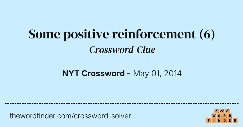 Some positive reinforcement crossword clue image