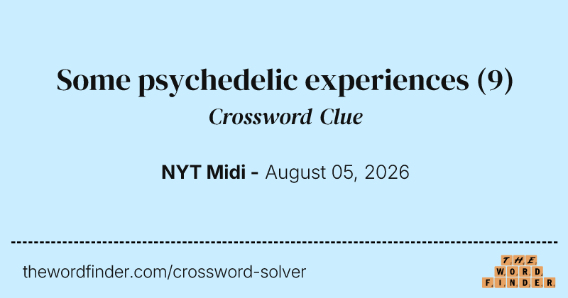 Some psychedelic experiences crossword clue image