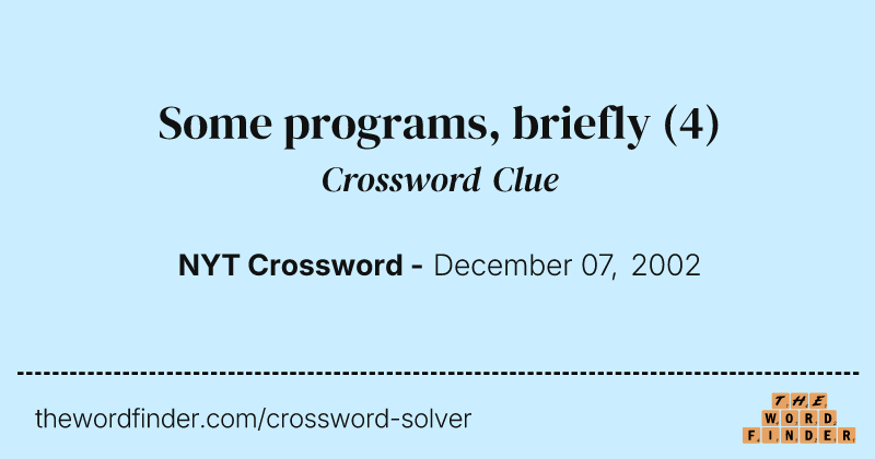 Some programs, briefly crossword clue image