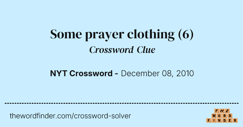 Some prayer clothing crossword clue image