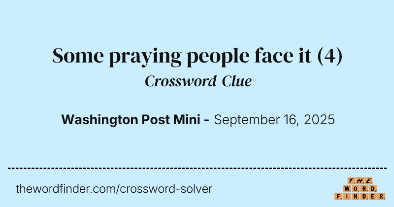 Some praying people face it crossword clue image