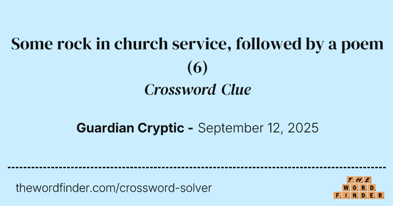 Some rock in church service, followed by a poem crossword clue image