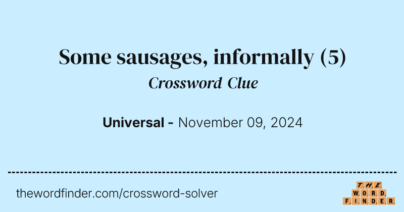 Some sausages, informally crossword clue image