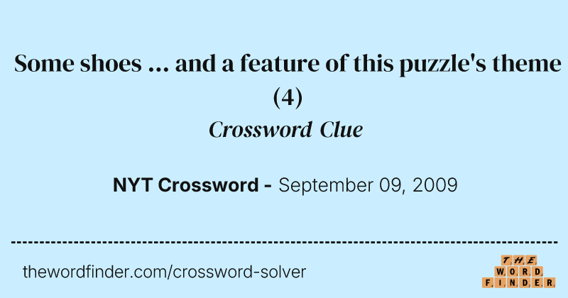Some shoes ... and a feature of this puzzle's theme crossword clue image
