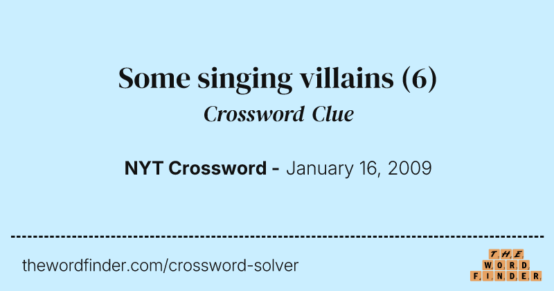 Some singing villains crossword clue image