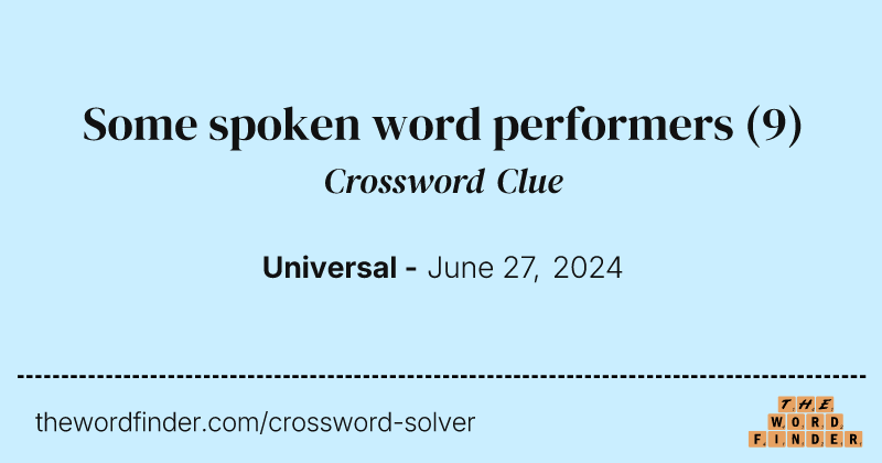 Some spoken word performers crossword clue image