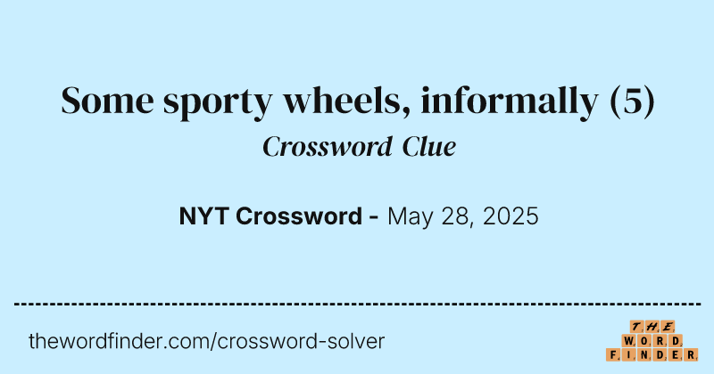 Some sporty wheels, informally crossword clue image