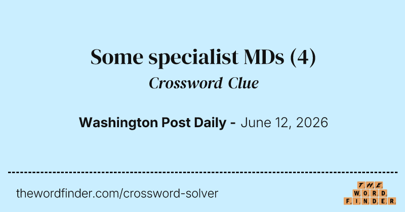 Some specialist MDs crossword clue image
