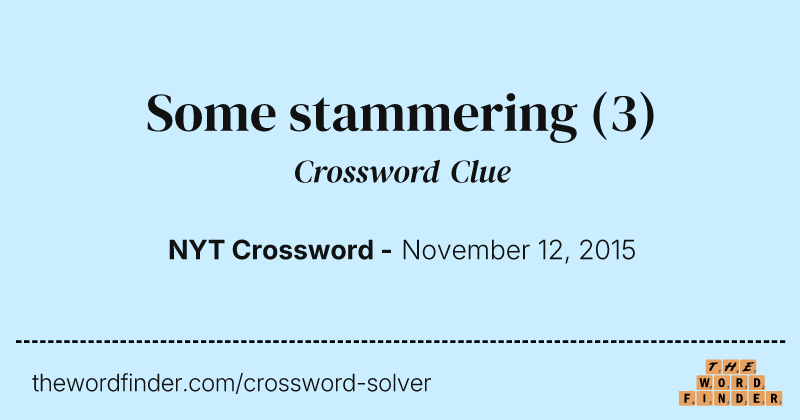 Some stammering crossword clue image