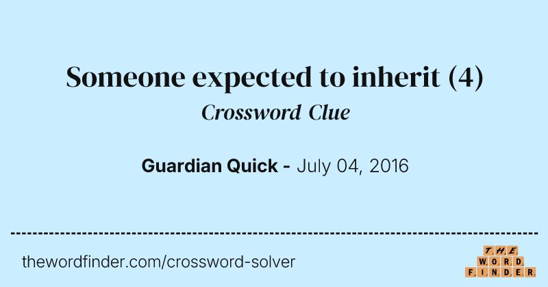Someone expected to inherit crossword clue image