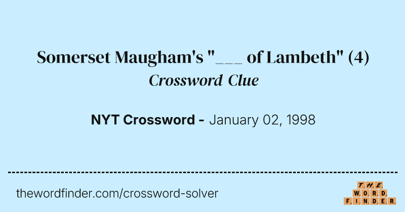 Somerset Maugham's "___ of Lambeth" crossword clue image