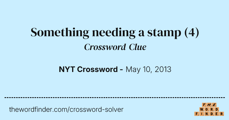 Something needing a stamp crossword clue image