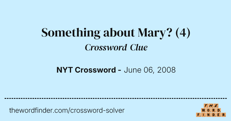 Something about Mary? crossword clue image