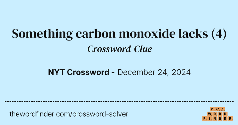 Something carbon monoxide lacks crossword clue image