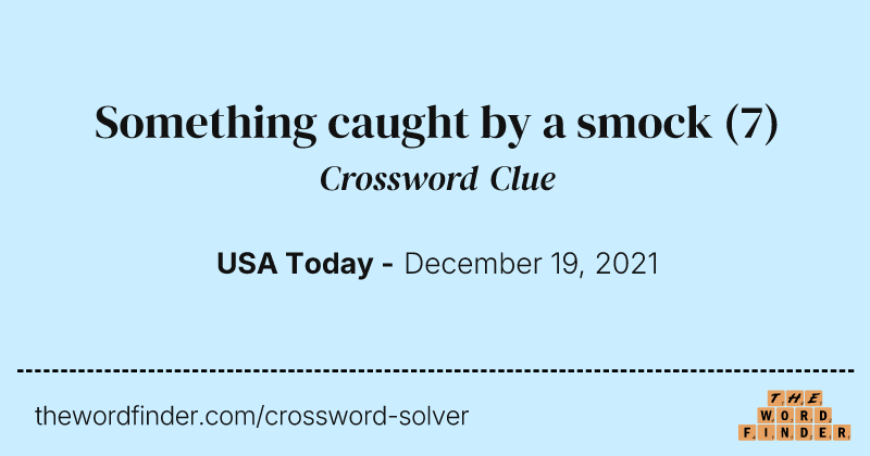 Something caught by a smock crossword clue image
