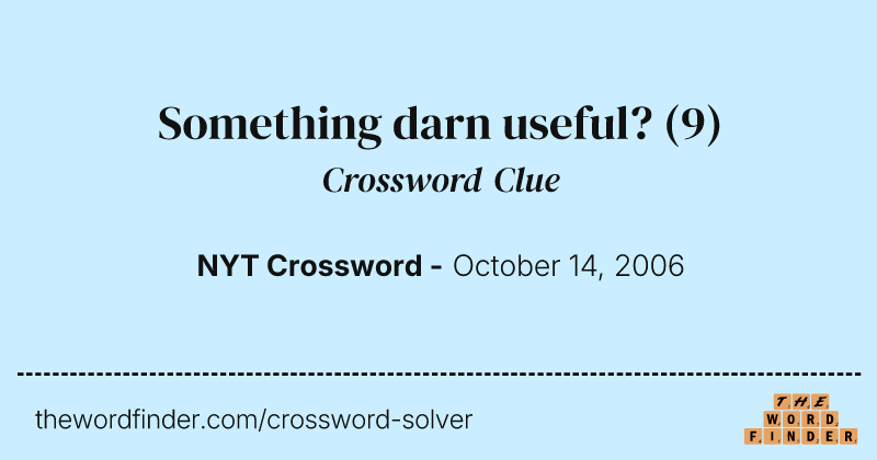 Something darn useful? crossword clue image