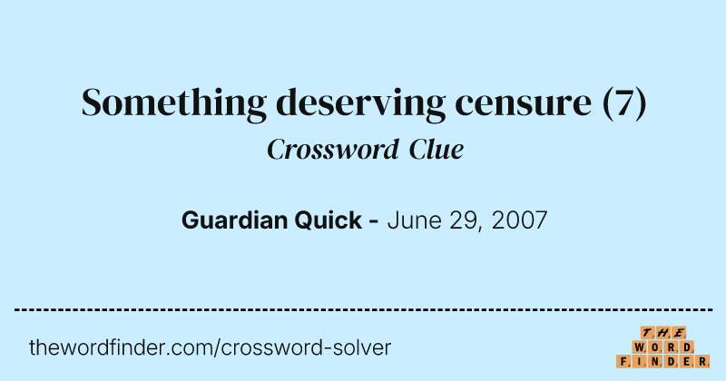 Something deserving censure crossword clue image