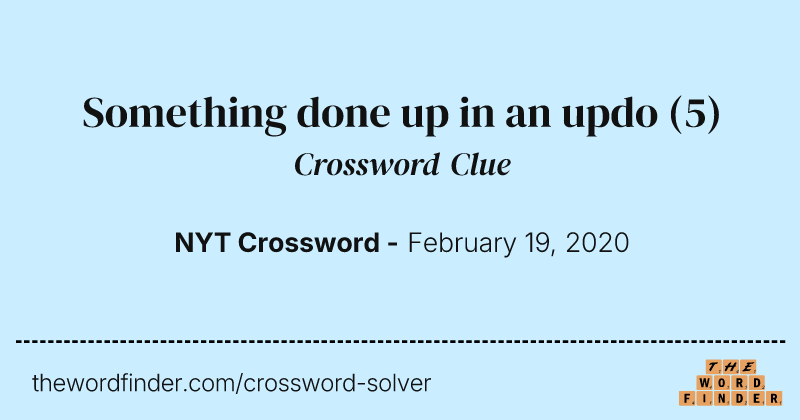 Something done up in an updo crossword clue image