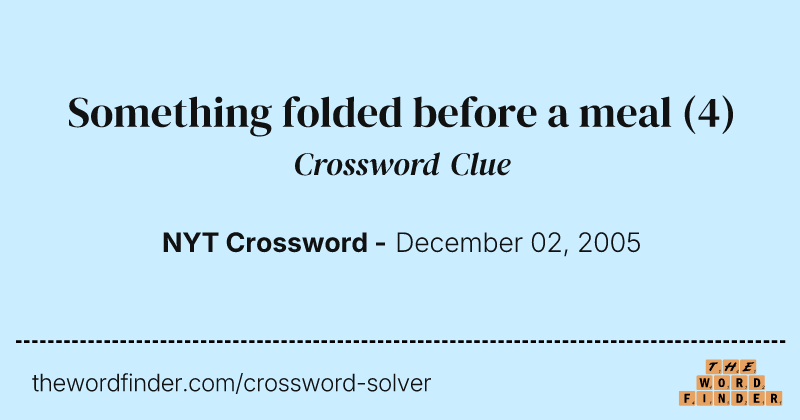 Something folded before a meal crossword clue image