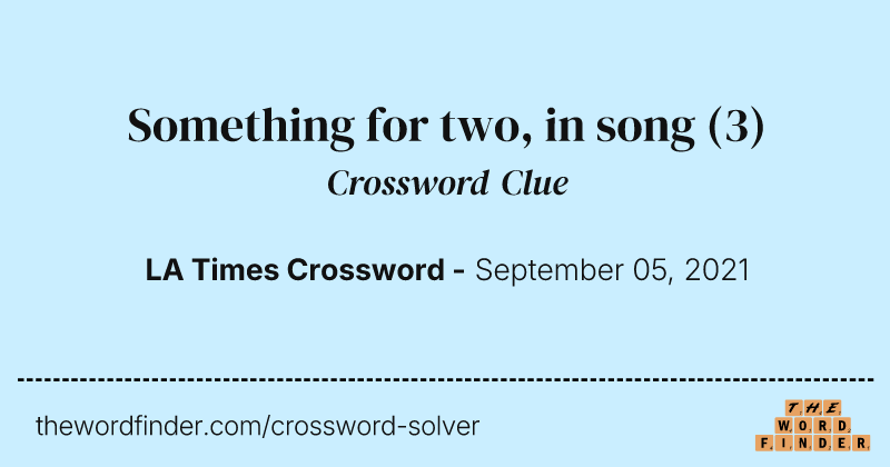 Something for two, in song crossword clue image