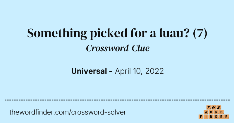 Something picked for a luau? crossword clue image