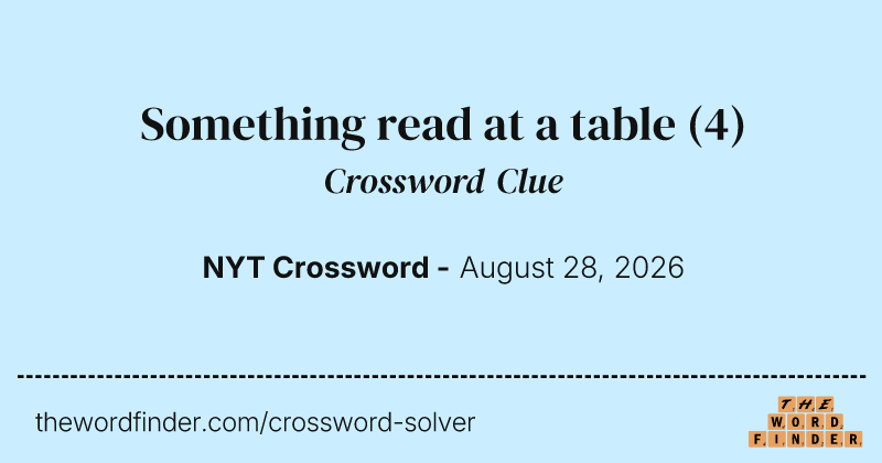 Something read at a table crossword clue image