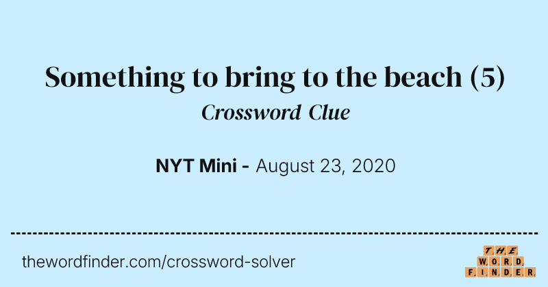 Something to bring to the beach crossword clue image