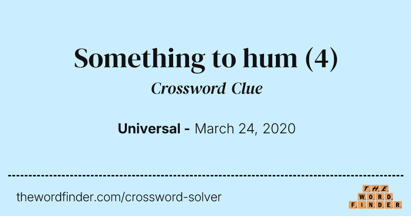 Something to hum crossword clue image