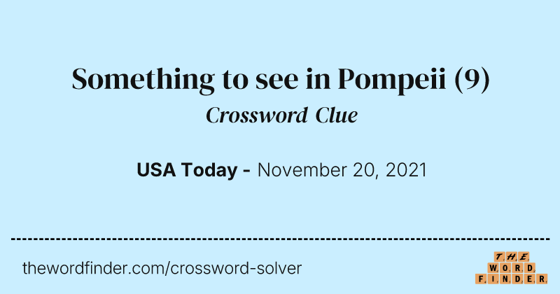 Something to see in Pompeii crossword clue image