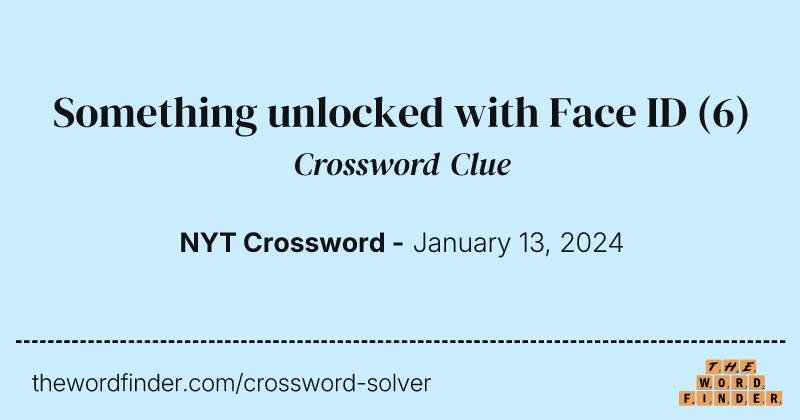 Something unlocked with Face ID crossword clue image