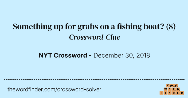 Something up for grabs on a fishing boat? crossword clue image