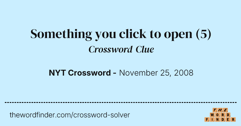 Something you click to open crossword clue image