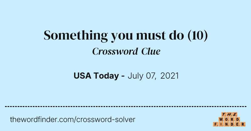 Something you must do crossword clue image