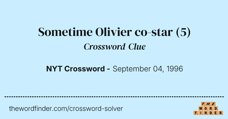 Sometime Olivier co-star crossword clue image