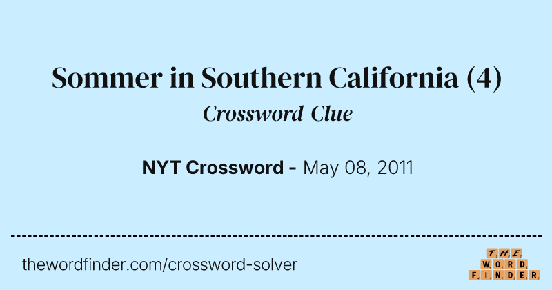 Sommer in Southern California crossword clue image