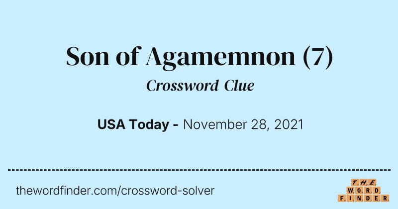 Son of Agamemnon crossword clue image
