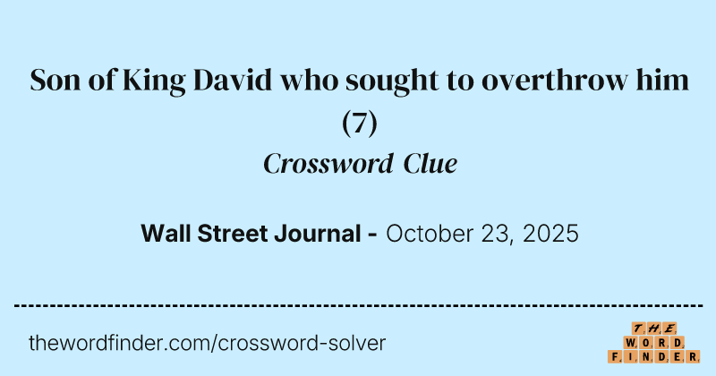 Son of King David who sought to overthrow him crossword clue image