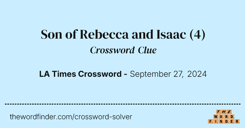 Son of Rebecca and Isaac crossword clue image