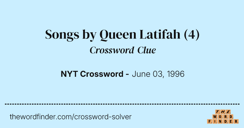 Songs by Queen Latifah crossword clue image