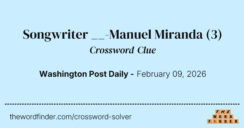 Songwriter __-Manuel Miranda crossword clue image