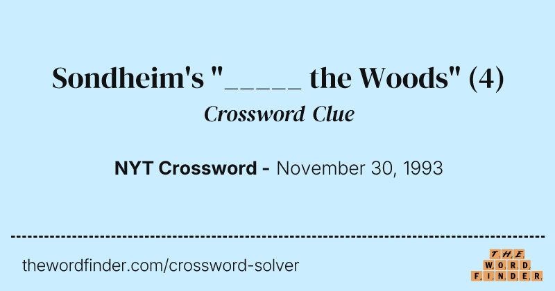 Sondheim's "_____ the Woods" crossword clue image