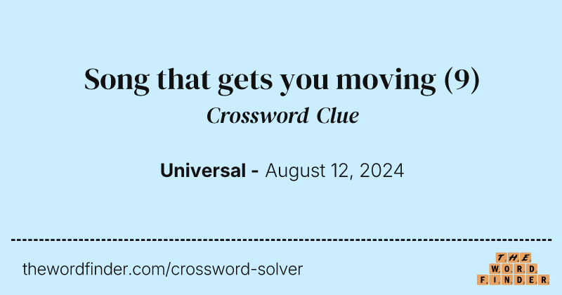 Song that gets you moving crossword clue image