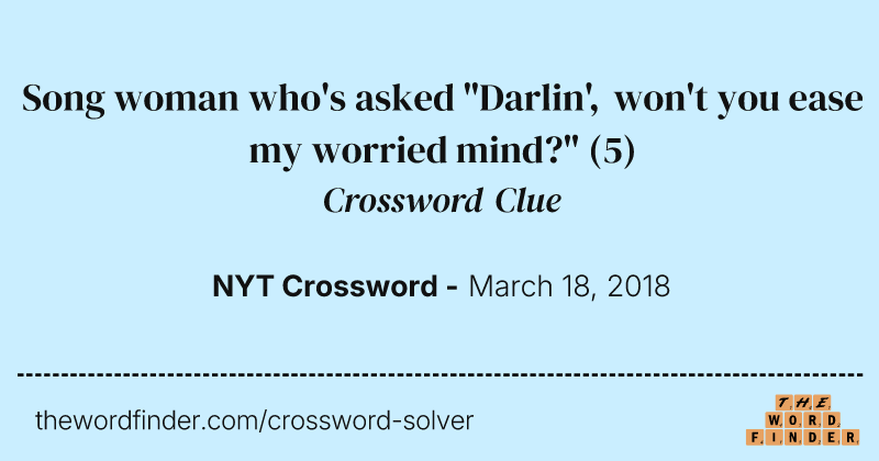 Song woman who's asked "Darlin', won't you ease my worried mind?" crossword clue image