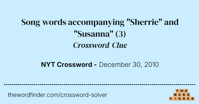 Song words accompanying "Sherrie" and "Susanna" crossword clue image