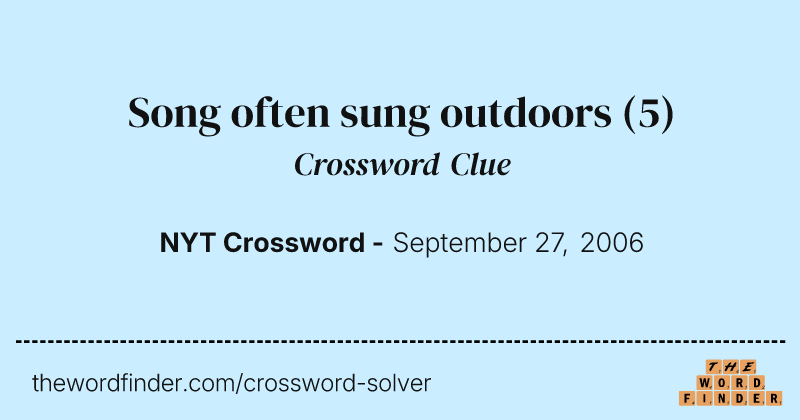 Song often sung outdoors crossword clue image