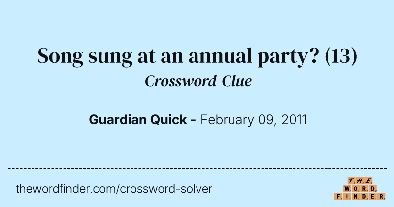 Song sung at an annual party? crossword clue image