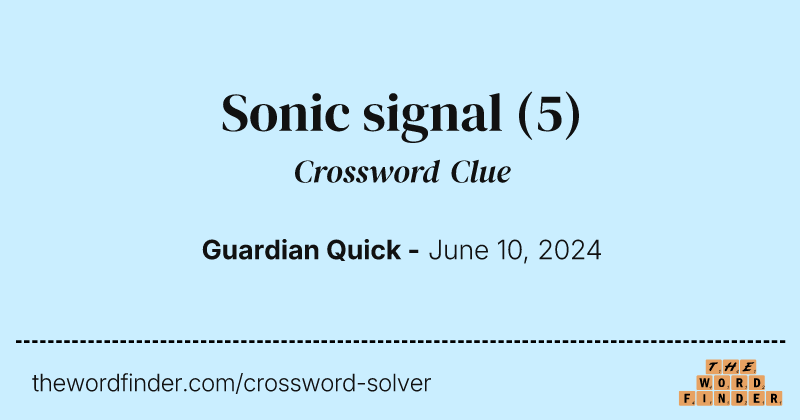 Sonic signal crossword clue image